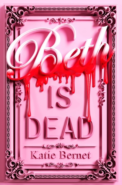 Beth is Dead - Katie Bernet