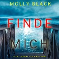 Cover-Bild zum Titel 'Finde Mich (Ein FBI-Thriller mit Katie Winter ¿ Band 1)' von 'Molly Black'