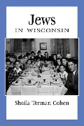 Cover-Bild zum Titel 'Jews in Wisconsin' von 'Sheila Terman Cohen'