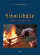 Cover-Bild zum Titel 'Die Schwitzhütte' von 'Gerhard Popfinger'