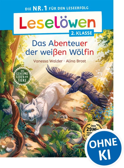 Leselöwen 2. Klasse - Das geheime Leben der Tiere - Das Abenteuer der weißen Wölfin - Vanessa Walder