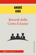 Ricordi della corte d'assise - André Gide