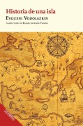 Cover-Bild zum Titel 'Historia de Una Isla / History of an Island' von 'Evgueni Vodolazkin'