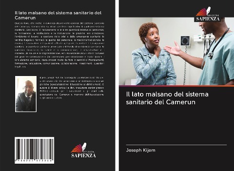 Il lato malsano del sistema sanitario del Camerun - Joseph Kijem