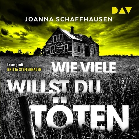 Wie viele willst du töten - Joanna Schaffhausen