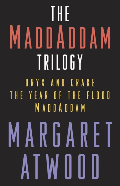 The MaddAddam Trilogy Bundle - Margaret Atwood
