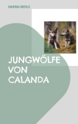 Jungwölfe von Calanda - Marina Merlo