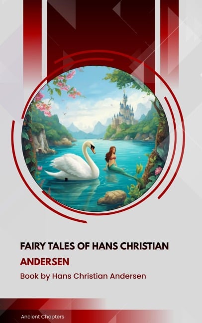 Fairy tales of Hans Christian Anderson - Hans Christian Anderson
