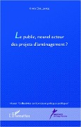 Cover-Bild zum Titel 'Le public, nouvel acteur des projets d'aménagement ?' von 'Coullange'