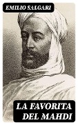 Cover-Bild zum Titel 'La favorita del Mahdi' von 'Emilio Salgari'