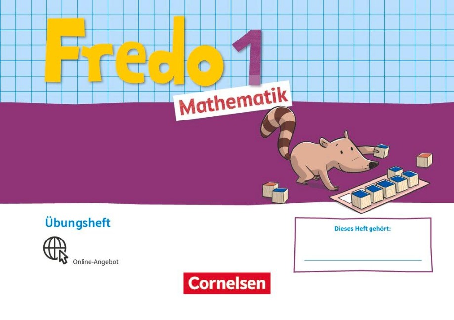 Fredo Mathematik 1. Schuljahr. Ausgabe A - Übungsheft "Fit mit Fredo" - Nicole Franzen-Stephan, Anne Strothmann