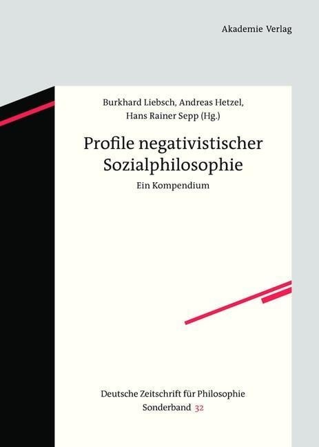 Profile negativistischer Sozialphilosophie - 