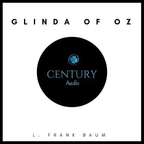 Glinda of Oz - L. Frank Baum