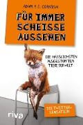 Für immer scheiße aussehen - Adam R. S. Cornish