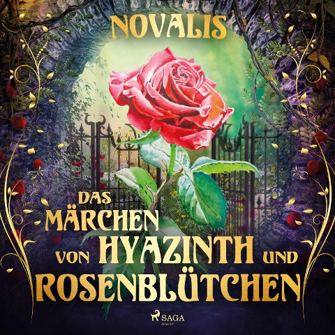 Das Märchen von Hyazinth und Rosenblütchen - Novalis