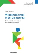 Cover-Bild zum Titel 'Weichenstellungen in der Grundschule' von 'Volker Mehringer'