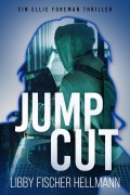 Cover-Bild zum Titel 'Jump Cut (German Edition)' von 'Libby Fischer Hellmann'