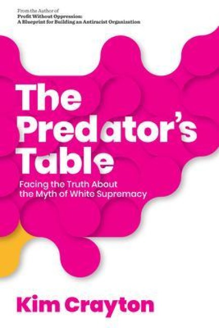 The Predator's Table - Kim Crayton
