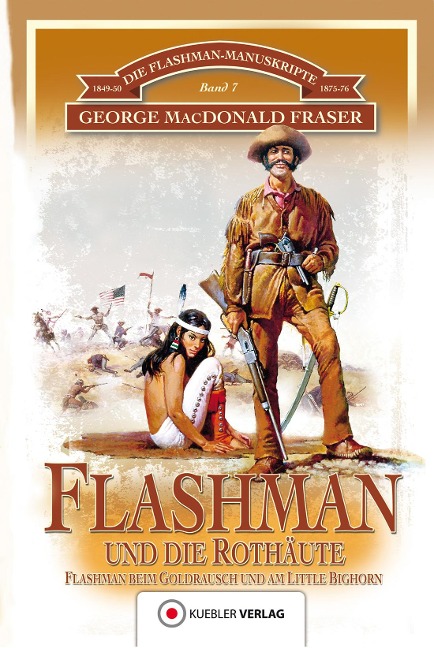 Flashman und die Rothäute - George Macdonald Fraser