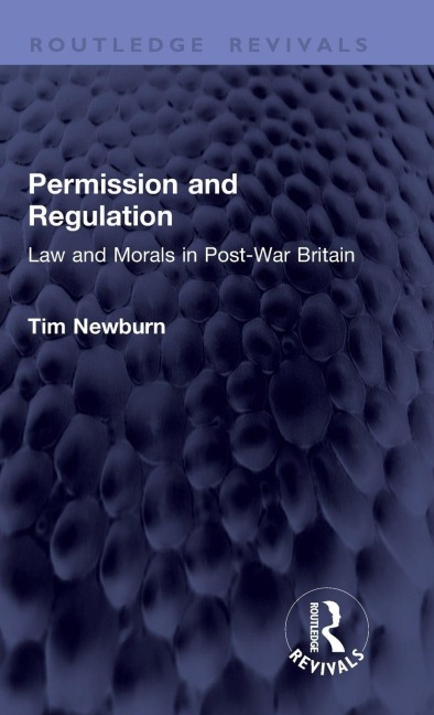 Permission and Regulation - Tim Newburn