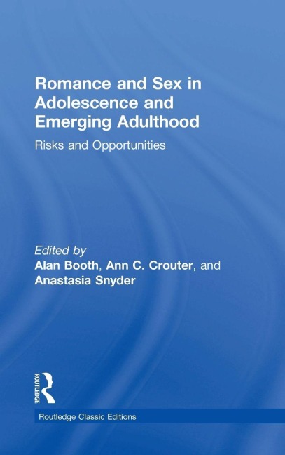 Romance and Sex in Adolescence and Emerging Adulthood - 