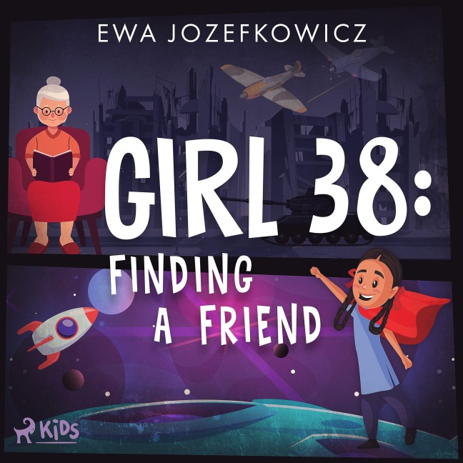 Girl 38: Finding a Friend - Ewa Jozefkowicz
