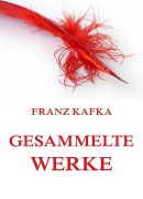 Cover-Bild zum Titel 'Gesammelte Werke' von 'Franz Kafka'