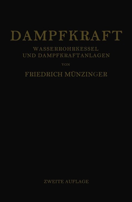 Dampfkraft - Friedrich Münzinger