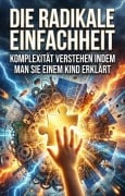 Cover-Bild zum Titel 'Die Radikale Einfachheit' von 'Oliver Stern'