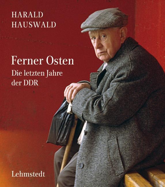 Ferner Osten - Harald Hauswald