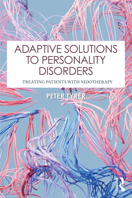 Adaptive Solutions to Personality Disorders - Peter Tyrer
