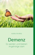 Cover-Bild zum Titel 'Demenz - So werden und bleiben Angehörige stark' von 'Karin Fahrni'