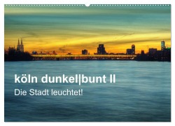 Cover-Bild zum Titel 'köln dunkelbunt II - Die Stadt leuchtet! (Wandkalender 2026 DIN A2 quer), CALVENDO Monatskalender' von 'Peter Brüggen // Www. Koelndunkelbunt. De'
