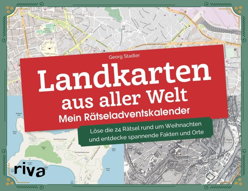 Landkarten aus aller Welt - Mein Rätseladventskalender - Georg Stadler