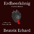 Cover-Bild zum Titel 'Erdbeerkönig Ein Kurzkrimi' von 'Beatrix Erhard'