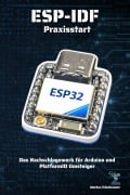 Cover-Bild zum Titel 'ESP-IDF Praxisstart für den ESP32' von 'Markus Edenhauser'