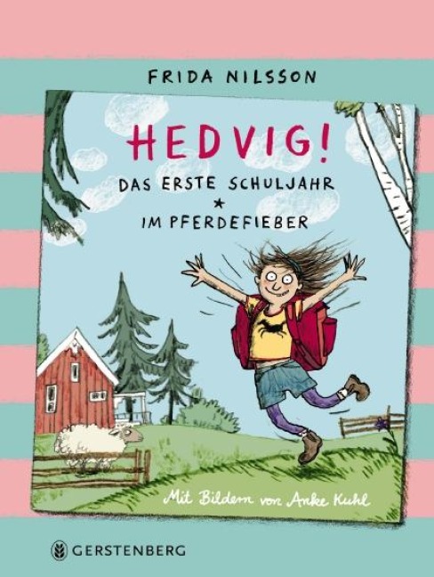 Hedvig! Das erste Schuljahr - Im Pferdefieber - Frida Nilsson
