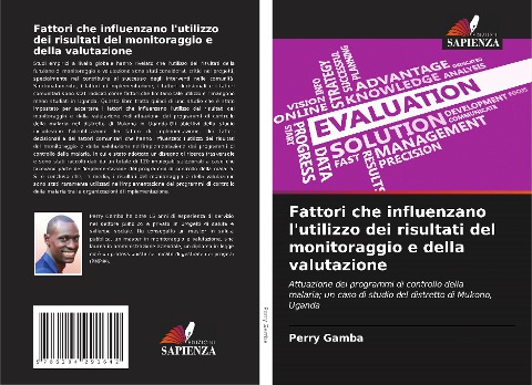 Fattori che influenzano l'utilizzo dei risultati del monitoraggio e della valutazione - Perry Gamba