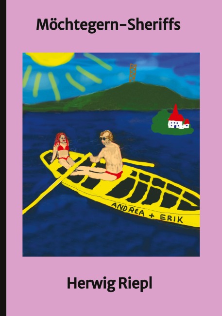Möchtegern-Sheriffs - Herwig Riepl