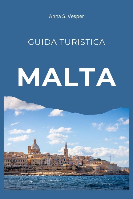 Malta Guida Turistica - Anna S. Vesper
