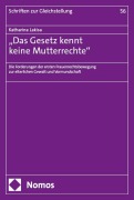 Cover-Bild zum Titel '"Das Gesetz kennt keine Mutterrechte"' von 'Katharina Lakisa'