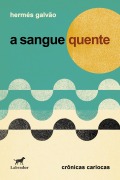 Cover-Bild zum Titel 'A sangue quente' von 'Hermés Galvão'