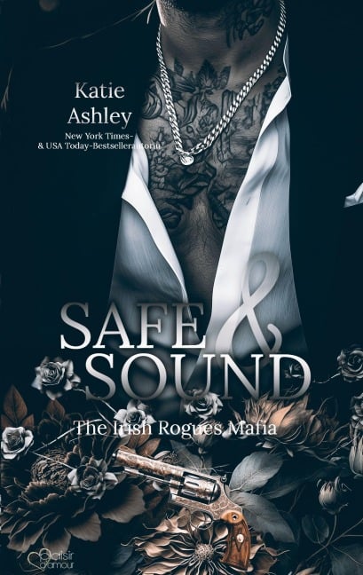 The Irish Rogues Mafia Family Teil 4: Safe & Sound - Katie Ashley