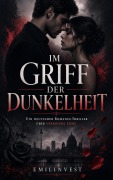 Cover-Bild zum Titel 'Im Griff der Dunkelheit' von 'Emilinvest'