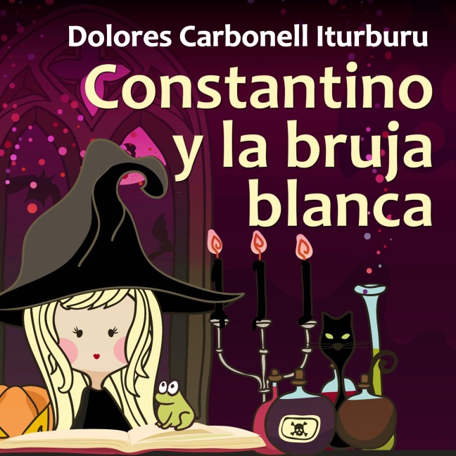 Constantino y la bruja blanca - Dolores Carbonell Iturburu