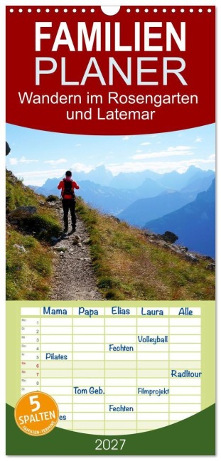Familienplaner 2027 - Wandern im Rosengarten und Latemar mit 5 Spalten (Wandkalender, 21 x 45 cm) CALVENDO - Sergej Schmidt