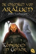 Cover-Bild zum Titel 'Die Chroniken von Araluen - Königreich in Gefahr' von 'John Flanagan'