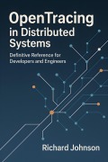 Cover-Bild zum Titel 'OpenTracing in Distributed Systems' von 'Richard Johnson'