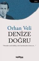 Denize Dogru - Orhan Veli