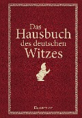 Cover-Bild zum Titel 'Das Hausbuch des deutschen Witzes' von ''